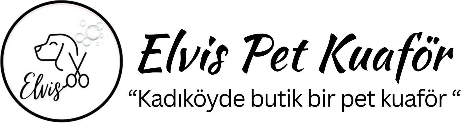 Elvis Pet Kuaför Kadiköy / Pazar Açık İşletme